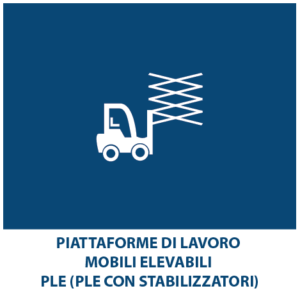 Piattaforme di Lavoro mobili Elevabili – PLE (PLE con stabilizzatori)